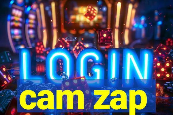 cam zap